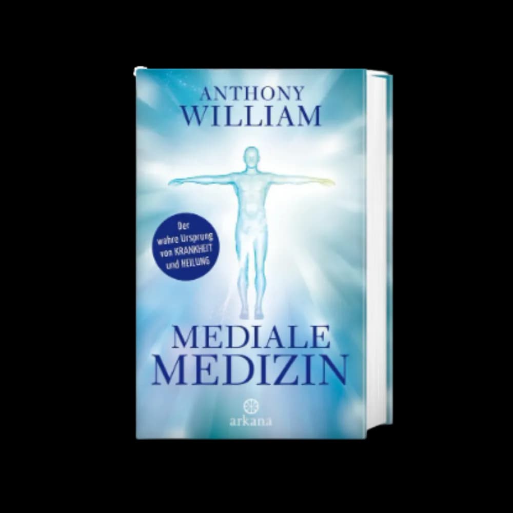 Mediale Medizin, Autor: Anthony William Mediale Medizin, Autor: Anthony William