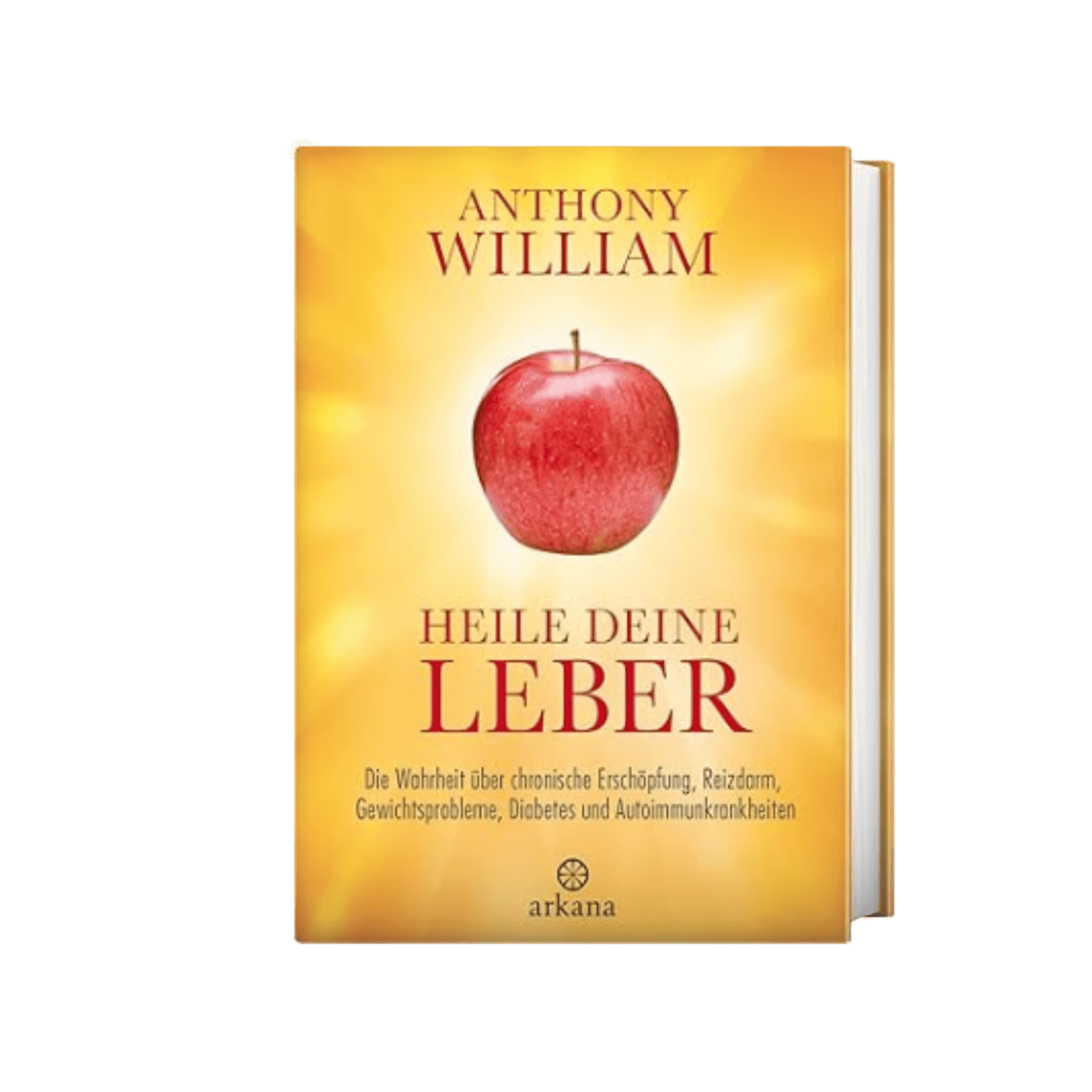 Heile deine Leber, Autor: Anthony William